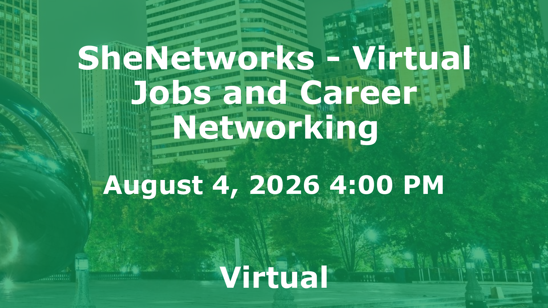 SheNetworks - Virtual Jobs and Career Networking event image